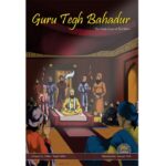 Guru Tegh Bahadhur Jee Graphic Novel