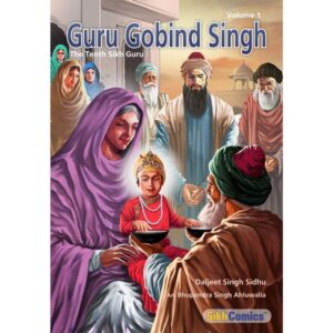 Guru Gobind Singh Jee Graphic Novel Volume 1