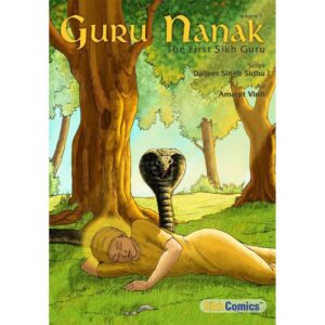 Guru Nanak Dev Jee Graphic Novel Volume 1
